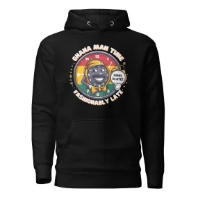 Trendy Fashionably Late Ghana Man Time Unisex Hoodie - Stylish Streetwear for All